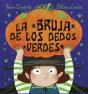 Bruja De Los Dedos Verdes, La - Preview