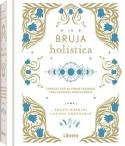 Bruja Holistica, La