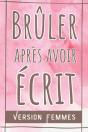 Bruler Apres Avoir Ecrit Femmes - Preview