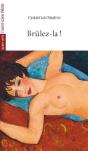 Brulez-La ! - Preview