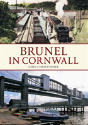 Brunel In Cornwall - Preview