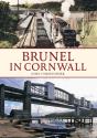 Brunel In Cornwall - Preview