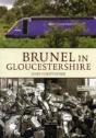 Brunel In Gloucestershire - Preview