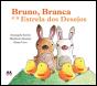Bruno, Branca e a Estrela dos Desejos - Preview