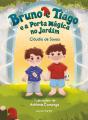 Bruno e Tiago e a Porta Mágica no Jardim - Preview