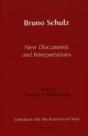 Bruno Schulz New Documents And Interpretations - Preview