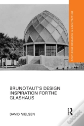 Bruno Taut'S Design Inspiration For The Glashaus