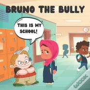 Bruno The Bully