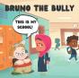 Bruno The Bully - Preview