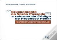 "Bruscamente no Verão Passado", a Reforma do Código de Processo Penal