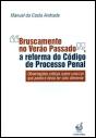 "Bruscamente no Verão Passado", a Reforma do Código de Processo Penal - Preview