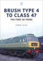 Brush Type 4 To Class 47 - The First 25 Years - Preview