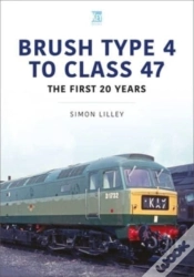 Capa do artigo Brush Type 4 To Class 47 - The First 25 Years