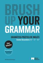 Brush up your Grammar - 10.º/11.º/12.º Anos