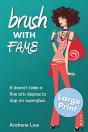 Brush With Fame - Preview