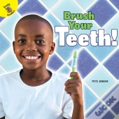 Brush Your Teeth!
