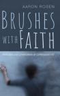 Brushes With Faith - Preview