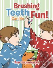 Brushing Teeth Can Be Fun