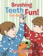 Brushing Teeth Can Be Fun - Preview