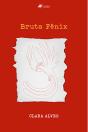 Bruta Fênix - Preview
