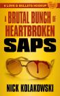 Brutal Bunch Of Heartbroken Saps - Preview