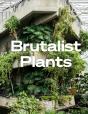 Brutalist Plants - Preview