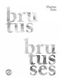Brutus Brutusses - Preview