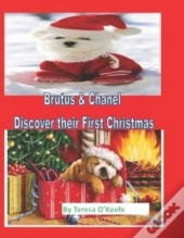 Brutus & Chanel Discover Their First Christmas