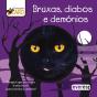Bruxas, Diabos e Demónios - Preview