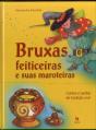 Bruxas, Feiticeiras e suas Maroteiras - Preview