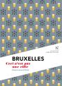 Bruxelles : Ceci N'Est Pas Une Ville - Preview