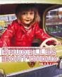 Bruxelles Des Bout Choux - Preview