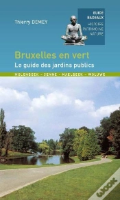 Capa do artigo Bruxelles En Vert, Le Guide Des Jardins Publics
