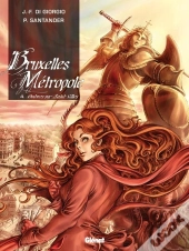 Bruxelles Métropole Tome 4 ; Ombres Sur Saint-Gilles