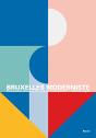Bruxelles Moderniste : Promenades Autour De 100 Édifices Remarquables - Preview