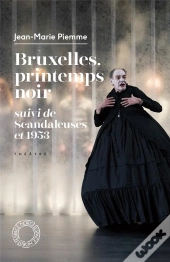Bruxelles, Printemps Noir ; Scandaleuses Et De 1953