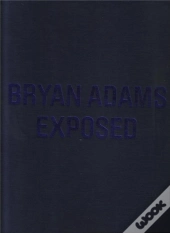 Bryan Adams Exposed /Anglais
