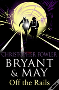 Capa do artigo Bryant And May Off The Rails (Bryant And May 8)