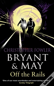 Capa do artigo Bryant And May Off The Rails (Bryant And May 8)