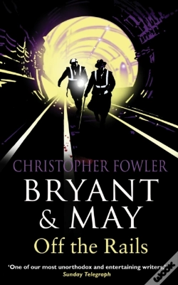 Capa do artigo Bryant And May Off The Rails (Bryant And May 8)
