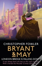 Capa do artigo Bryant & May - London Bridge Is Falling Down