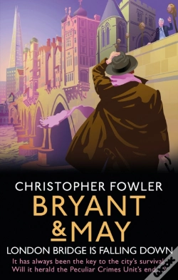 Capa do artigo Bryant & May - London Bridge Is Falling Down