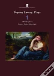 Bryony Lavery Plays 1