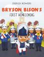 Bryson Bison'S First Homecoming - Preview