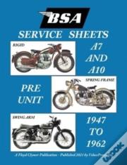 Bsa A7 - A10 'Service Sheets' 1947-1962 For All Rigid, Spring Frame And Swing Arm Group 'A' Motorcycles