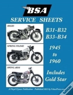 Capa do artigo Bsa B31 - B32 - B33 - B34 'Service Sheets' 1945-1960 For All Pre-Unit Rigid, Spring Frame And Swing Arm Models