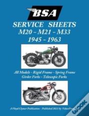 Bsa M20, M21 And M33 'Service Sheets' 1945-1963 For All Rigid, Spring Frame, Girder And Telescopic Fork Models