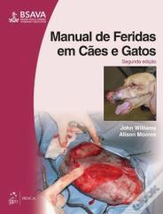 BSAVA Manual de Feridas em Cães e Gatos