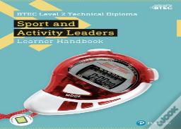 Btec Level 2 Technical Diploma For Sport And Activity Leaders Learner Handbook With Activebook