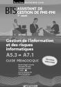 Bts Assistant De Gestion De Pme, Pmi ; Gestion De L'Information Et Des Risques Informatiques A 5.3 Et A 7.1 ; Guide Pédagogique - Preview